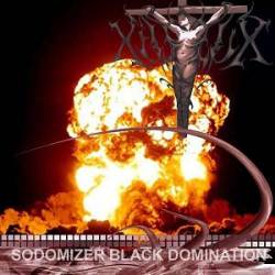 Xastur (MEX) : Sodomizer Black Domination